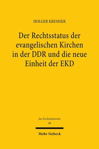 Produktbild: Der Rechtsstatus der evangelischen Kirchen in der DDR und die neue Einheit der EKD