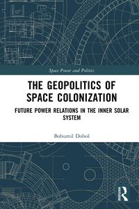 Produktbild: The Geopolitics of Space Colonization