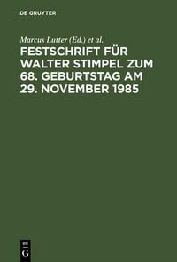 Produktbild: Festschrift f&uuml;r Walter Stimpel zum 68. Geburtstag am 29. November 1985