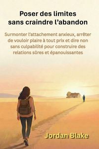 Produktbild: Poser des limites sans craindre l'abandon