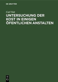 Produktbild: Untersuchung der Kost in einigen &ouml;fentlichen Anstalten