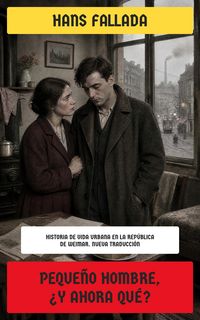 Produktbild: Peque&ntilde;o hombre, &iquest;y ahora qu&eacute;?