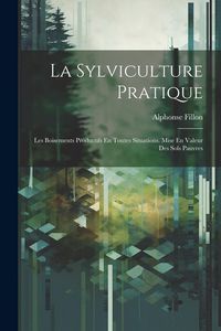 Produktbild: La Sylviculture Pratique