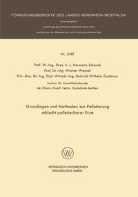 Produktbild: Grundlagen und Methoden zur Pelletierung schlecht pelletierbarer Erze