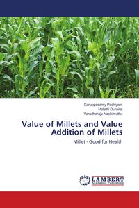 Produktbild: Value of Millets and Value Addition of Millets