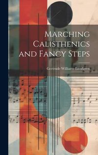 Produktbild: Marching Calisthenics and Fancy Steps