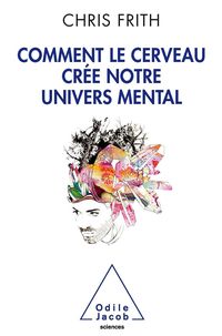 Produktbild: Comment le cerveau cree notre univers mental