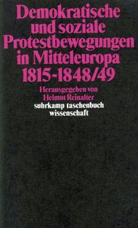 Produktbild: Demokratische und soziale Protestbewegungen in Mitteleuropa 1815 - 1848/49