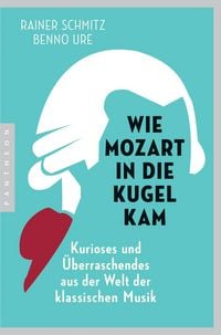 Produktbild: Wie Mozart in die Kugel kam