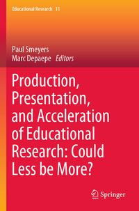 Produktbild: Production, Presentation, and Acceleration of Educational Research: Could Less be More?