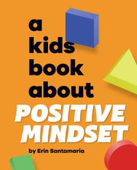 Produktbild: A Kids Book About Positive Mindset
