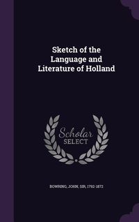 Produktbild: Sketch of the Language and Literature of Holland