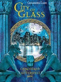 Produktbild: City of Glass / Chroniken der Unterwelt Bd.3