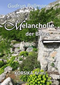 Produktbild: Die Melancholie der Berge - KORSIKA-Krimi