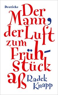 Produktbild: Der Mann, der Luft zum Fr&uuml;hst&uuml;ck a&szlig;