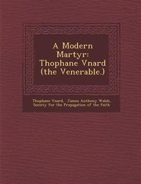 Produktbild: A Modern Martyr: Th�ophane V�nard (the Venerable.)