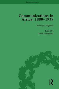 Produktbild: Sunderland, D: Communications in Africa, 1880-1939, Volume 1