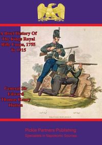 Produktbild: Brief History Of The Kings Royal Rifle Corps, 1755 To 1915