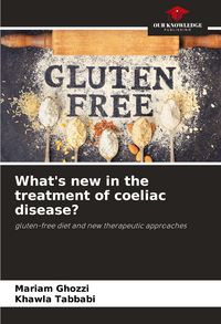 Produktbild: What's new in the treatment of coeliac disease?