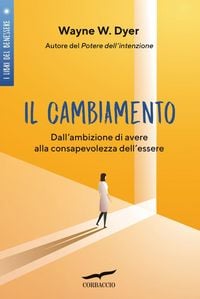 Produktbild: Il cambiamento. Dall'ambizione di avere alla consapevolezza dell'essere