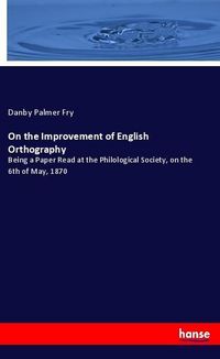 Produktbild: On the Improvement of English Orthography