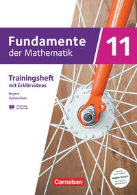 Bild vom Artikel Fundamente der Mathematik 11. Jahrgangsstufe. Bayern - Trainingsheft mit Medien und Online-Abiturtraining - vom Autor Wilfried Zappe
