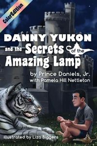 Produktbild: Danny Yukon and the Secrets of the Amazing Lamp-- Full Color Edition