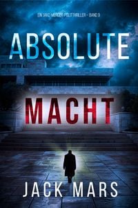Produktbild: Absolute Macht (Ein Jake-Mercer-Politthriller - Band 9)