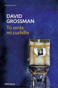 Bild vom Artikel Tú serás mi cuchillo vom Autor David Grossman