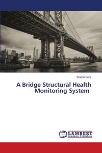 Produktbild: A Bridge Structural Health Monitoring System
