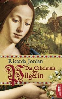 Bild vom Artikel Das Geheimnis der Pilgerin vom Autor Ricarda Jordan