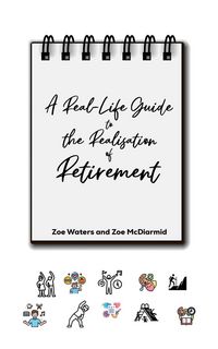 Produktbild: A Real-Life Guide to the Realisation of Retirement