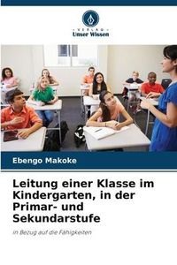Produktbild: Leitung einer Klasse im Kindergarten, in der Primar- und Sekundarstufe