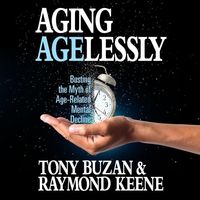 Bild vom Artikel Aging Agelessly: Busting the Myth of Age-Related Mental Decline vom Autor Tony Buzan