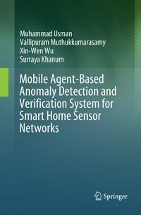 Produktbild: Mobile Agent-Based Anomaly Detection and Verification System for Smart Home Sensor Networks