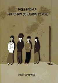 Produktbild: Tales From A Fomorian Detention Centre