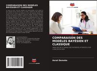 Produktbild: Comparaison des Mod&egrave;les Bay&eacute;sien Et Classique