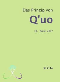 Produktbild: Das Prinzip von Q'uo (18. M&auml;rz 2017)