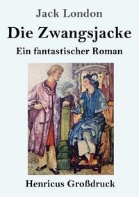 Produktbild: Die Zwangsjacke (Gro&szlig;druck)