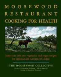 Produktbild: The Moosewood Restaurant Cooking for Health