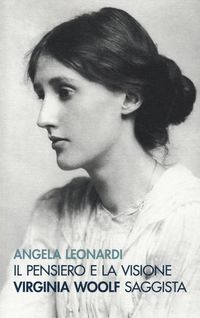 Produktbild: Il pensiero e la visione. Virginia Woolf saggista