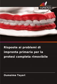 Produktbild: Risposte ai problemi di impronta primaria per la protesi completa rimovibile