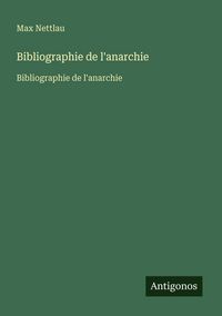 Produktbild: Bibliographie de l'anarchie