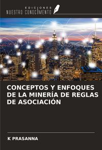 Produktbild: Conceptos Y Enfoques De La Miner&iacute;a De Reglas De Asociaci&oacute;n