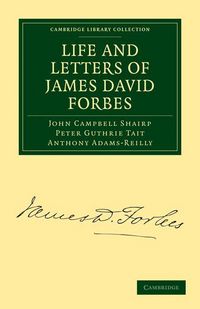 Produktbild: Life and Letters of James David Forbes