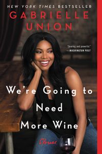 Bild vom Artikel We're Going to Need More Wine vom Autor Gabrielle Union