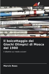 Produktbild: Il boicottaggio dei Giochi Olimpici di Mosca del 1980