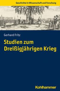 Bild vom Artikel Studien zum Dreißigjährigen Krieg vom Autor Gerhard Fritz