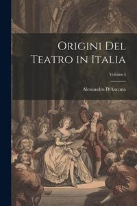 Produktbild: Origini del Teatro in Italia; Volume I