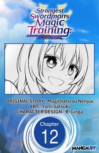 Produktbild: Strongest Swordsman's Magic Training: Reincarnated with Level 99 Stats, He Gets to Start Over from Level 1 #012